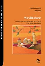 World pandemic. Le emergenze pedagogiche di oggi e le sfide di domani