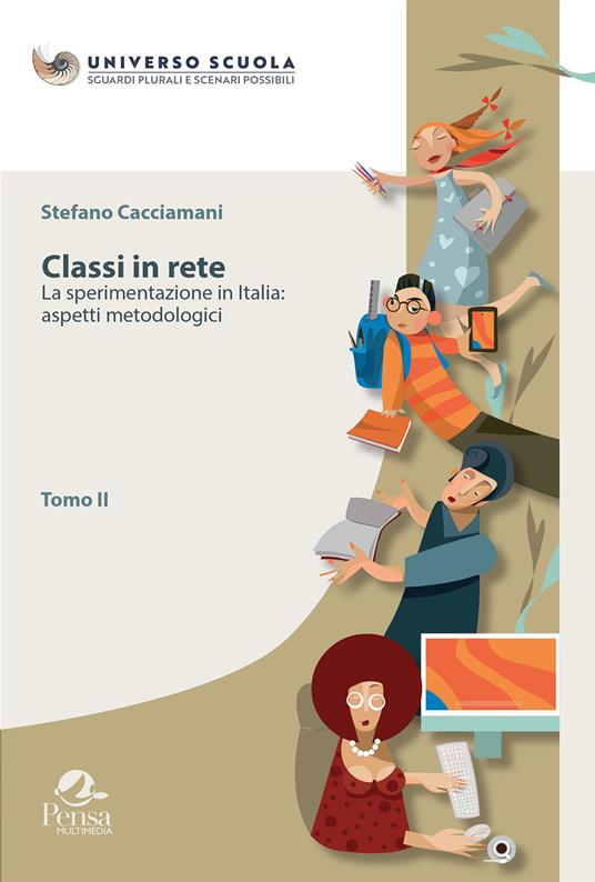 Classi in rete. Vol. 2: sperimentazione in Italia: aspetti metodologici, La. - Stefano Cacciamani - copertina