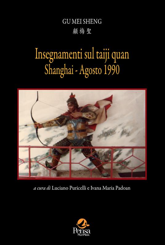 Insegnamenti sul Taiji Quan. Shanghi Agosto 1990 - Mei Sheng Gu - copertina