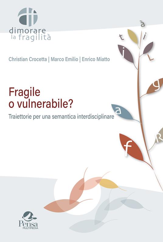 Fragile o vulnerabile? Traiettorie per una semantica interdisciplinare - Christian Crocetta,Marco Emilio,Enrico Miatto - copertina