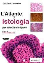 L' atlante di istologia per scienze biologiche