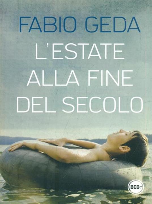 L'estate alla fine del secolo - Fabio Geda - 5