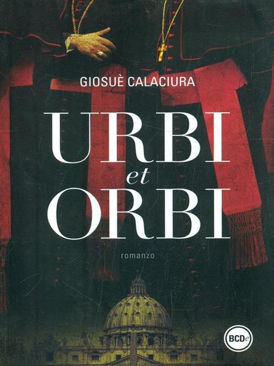 Urbi et orbi - Giosuè Calaciura - 3
