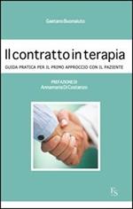 Il contratto in terapia. Guida pratica per il primo approccio con il paziente