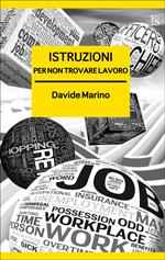 Istruzioni per non trovare lavoro