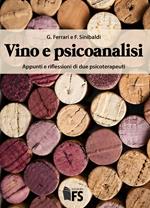 Vino e psicoanalisi. Appunti e riflessioni di due psicoterapeuti