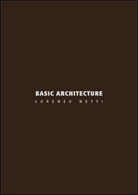 Basic architecture - Lorenzo Netti - copertina