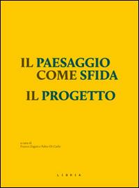 Il paesaggio come sfida. Il progetto - copertina