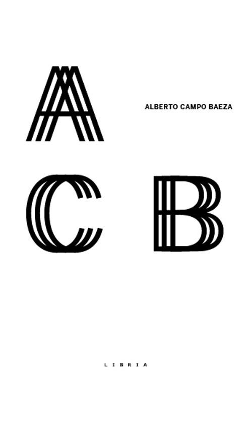 Alberto Campo Baeza - Gianpaola Spirito - copertina