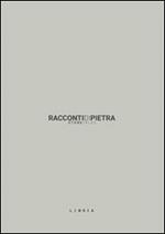 Racconti di pietra. Stonetales. Ediz. illustrata