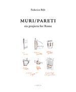 Muri/Pareti. Six projects for Rome. Ediz. italiana e inglese