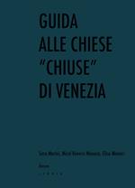 Guida alle chiese «chiuse» di Venezia