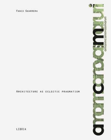 Amann Cánovas Maruri. Architecture as eclectic pragmatism - Fabio Guarrera - copertina