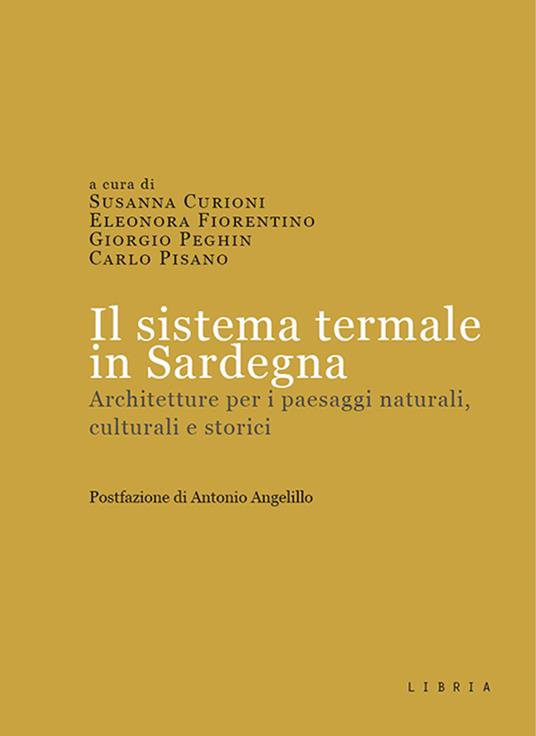Il sistema termale in Sardegna. Architetture per i paesaggi naturali, culturali e storici - copertina
