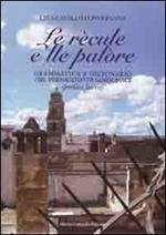 Le recule e lle palore. Grammatica e dizionario del vernacolo di Sandonaci (parlata leccese)