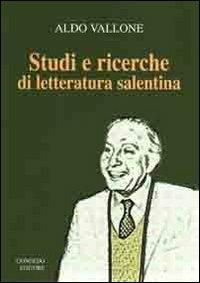 Studi e ricerche di letteratura salentina - Aldo Vallone - copertina
