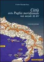 Città della Puglia meridionale nei secoli XI-XV