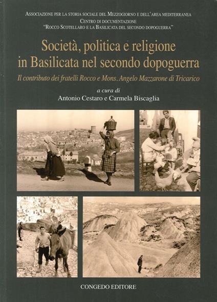 Società, politica e religione in Basilicata nel secondo dopoguerra. Il contributo dei fratelli Rocco e mons. Angelo Marazzone di Tricarico - copertina