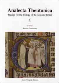 Analecta Theutonica. Studies for the history of the Teutonic Order. Vol. 1 - copertina