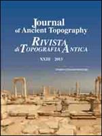 Journal of ancient topography-Rivista di topografia antica (2013). Ediz. bilingue. Vol. 23