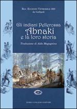 Gli indiani pellerossa Abnaki e la loro storia