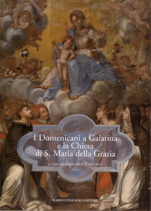 I domenicani a Galatina e la chiesa di S. Maria della Grazia - copertina