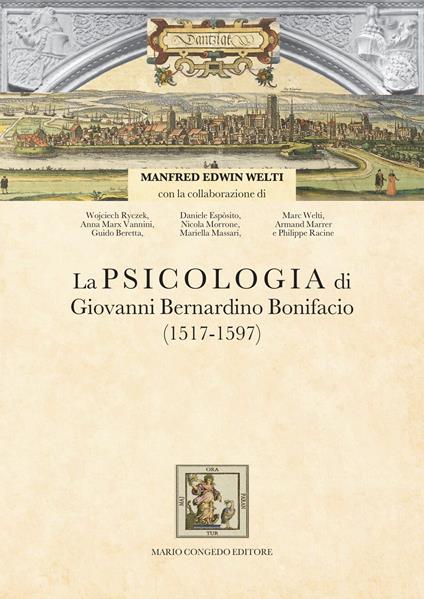 La psicologia di Giovanni Bernardino Bonifacio (1517-1597) - Manfred Edwin Welti - copertina