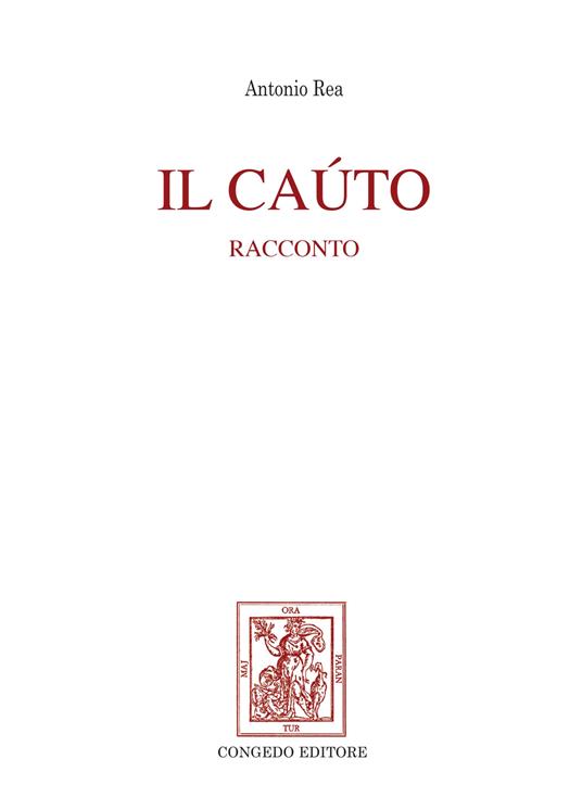 Il Cáuto - Antonio Rea - copertina