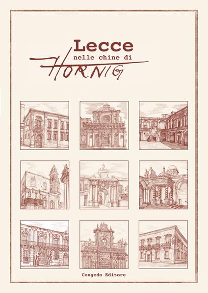 Lecce nelle chine di Hornig. Ediz. multilingue - copertina
