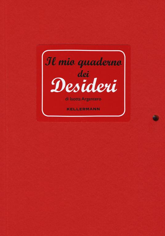 Il mio quaderno dei desideri - Isotta Argentero - copertina