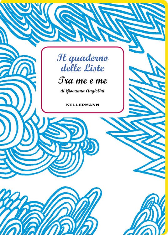 Il quaderno delle liste. Tra me e me - Giovanna Angiolini - copertina