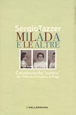 Milàda e le altre. Cecoslovacche «contro» dal 1948 alla Primavera di Praga