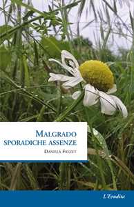 Malgrado sporadiche assenze