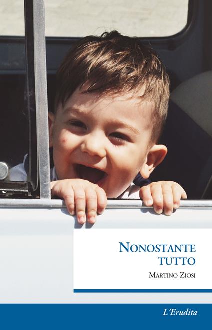 Nonostante tutto - Martino Ziosi - copertina