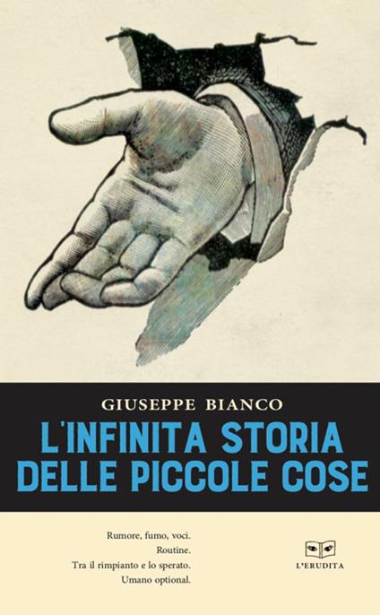 L'infinita storia delle piccole cose - Giuseppe Bianco - copertina