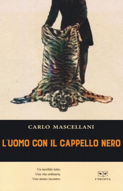L'uomo con il cappello nero - Carlo Mascellani - copertina