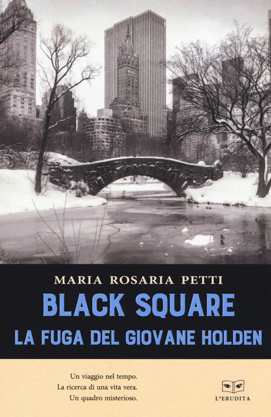 Black square. La fuga del giovane Holden - Maria Rosaria Petti - copertina