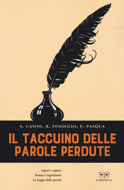 Il taccuino delle parole perdute - Silvia Casini,Raffaella Fenoglio,Francesco Pasqua - copertina