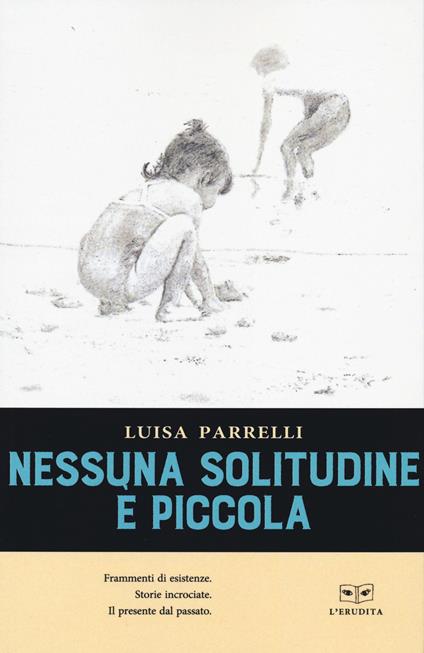 Nessuna solitudine è piccola - Luisa Parrelli - copertina