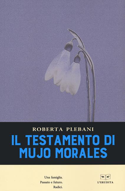 Il testamento di Mujo Morales - Roberta Plebani - copertina