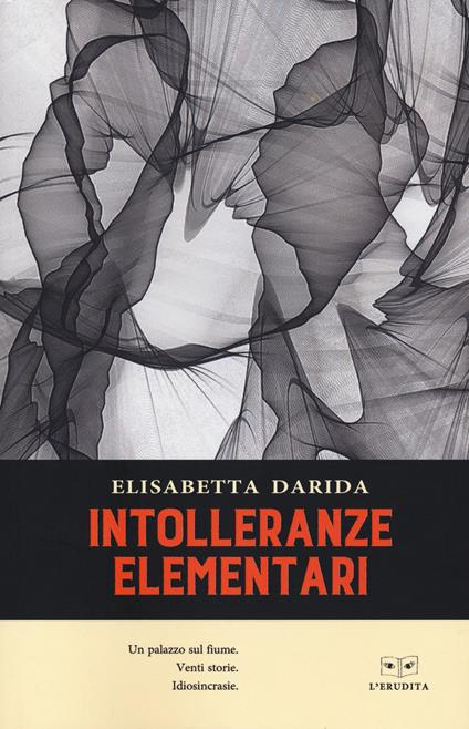Intolleranze Elementari - Elisabetta Darida - copertina