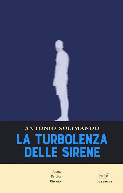 La turbolenza delle sirene - Antonio Solimando - copertina