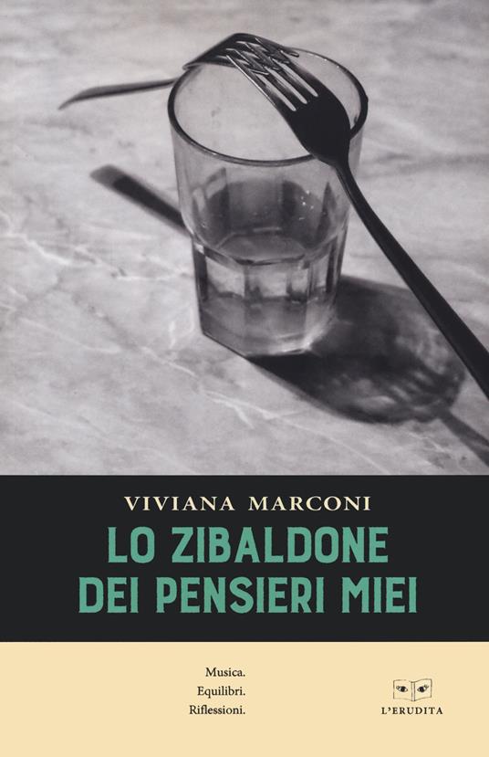 Lo zibaldone dei pensieri miei - Viviana Marconi - copertina