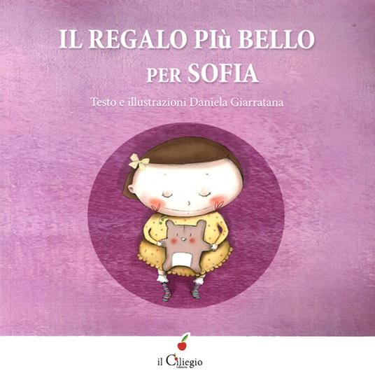 Il regalo più bello per Sofia - Daniela Giarratana - copertina