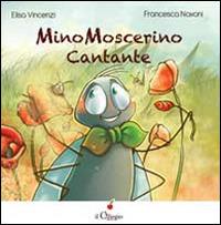 Mino Moscerino cantante - Elisa Vincenzi - copertina