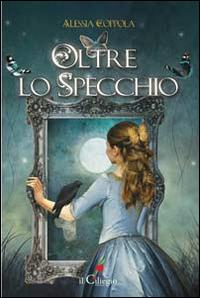 Oltre lo specchio - Alessia Coppola - copertina