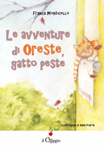 Le avventure di Oreste, gatto peste - Franca Monticello - copertina