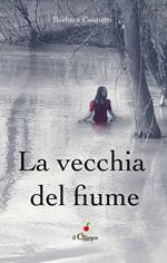 La vecchia del fiume