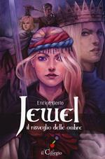 Il risveglio delle ombre. Jewel