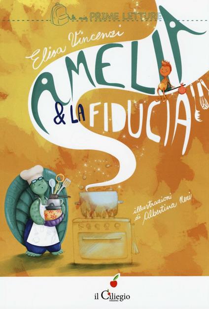 Amelia e la fiducia. Ediz. illustrata - Elisa Vincenzi - copertina